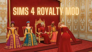 THIS MOD LETS YOU LIVE AS A ROYAL FAMILY | SIMS 4 ROYALTY MOD