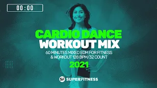 Cardio Dance Workout Mix 2021 (128 bpm/32 count)