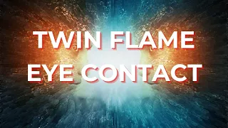 Twin Flame Eye Contact 😍