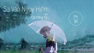 So Funny! i ya i ya i ya .................. || Sa Vào Nguy Hiểm - Cát Đông Kỳ (Vietsub)