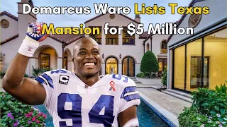 Demarcus Ware LISTS Texas Mansion for $5 Million