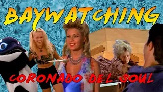 Baywatching: Coronado Del Soul