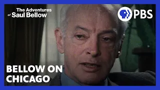 A classic Saul Bellow rant about Chicago | The Adventures of Saul Bellow | American Masters | PBS