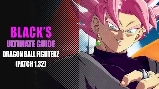 Goku Black Guide (Secrets, Cursed Stuff, Advanced combos...) - Dragon Ball FighterZ (Patch 1.32)