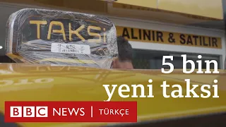 İstanbul'a '5 bin yeni taksi' tartışması