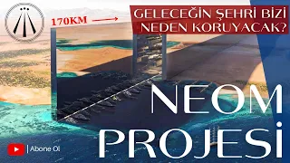 THE LİNE ( ÇİZGİ ŞEHİR ) - Neom Projesi ve İklim Gerçeği