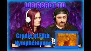 Cradle Of Filth - Nymphetamine Fix (WIFES FIRST TIME COUPLES REACT)