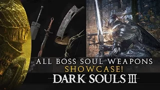 Dark Souls 3 - All Boss Weapons Showcase (Full Movesets in Description)