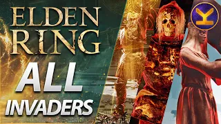 Elden Ring - All NPC Invaders