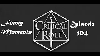 Vox Machina Abridged - Episode 104: Gifts of Elysium