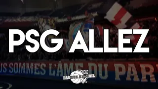 PSG ALLEZ | CHANT ULTRAS PARIS - PSG