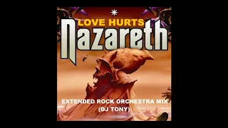 Nazareth - Love Hurts (Extended Rock Orchestra Mix - DJ Tony