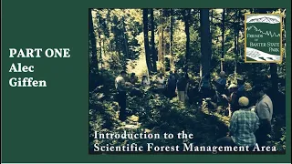 SFMA Part 1 Alec Giffen, Maine’s foremost forestry and land management expert