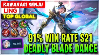 91% Win Rate S21, Deadly Blade Dance [ Top Global Ling ] Kawaragi Senju - Mobile Legends