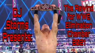 The Rewind for WWE Elimination Chamber 2021