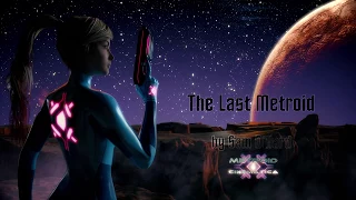 The Last Metroid- Epic Samus Symphony (Metroid Cinematica)