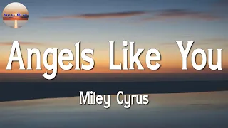 Miley Cyrus - Angels Like You || Sia, Justin Bieber, Pink Sweat, Kehlani (Mix Lyric)