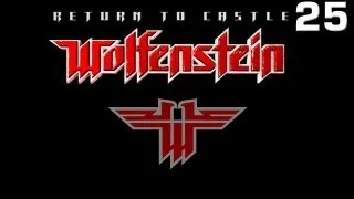 Прохождение Return To Castle Wolfenstein — Часть 25: Возвращение в замок Вольфенштейн