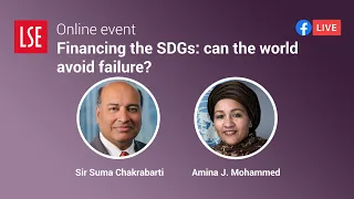 Financing the SDGs: can the world avoid failure? | LSE Online Event