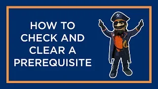 How to Check and Clear a Prerequisite