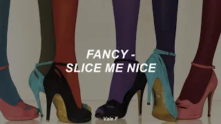 Fancy - Slice Me Nice (Subtitulada Español)