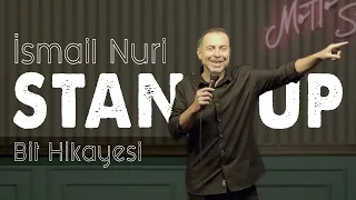 İsmail Nuri Stand UP | Bit Hikayesi