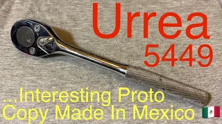 Urrea (Proto?)5449 Ratchet TEARDOWN And Comparison To Actual Proto, 1/2” Drive