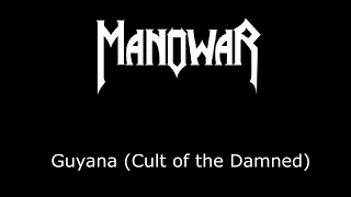 Manowar  - Guyana (Cult of the Damned) Lyrics video