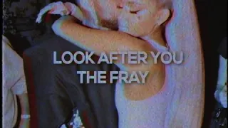 the fray - look after you / slowed