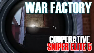 Destroying the WAR FACTORY! Cooperative Sniper Elite 5