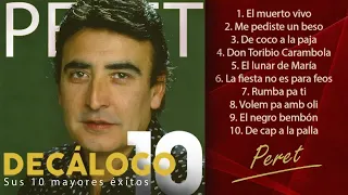 Peret - Sus 10 mayores éxitos (Colección "Decálogo")