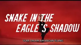 NOSTALGIA MOVIE JACKIE CHAN 🔥Snake in the Eagle s Shadow (1978)🔥 SUB INDO part 1