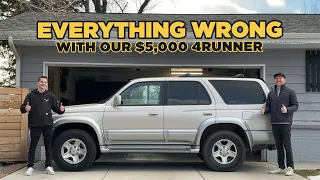 We Bought A $5,000 4Runner & Here Is Everything WRONG With It!