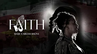 Tjatjie x Miriam Simone - Faith (Official Video)
