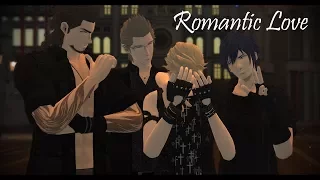 {MMD FFXV} Romantic Love