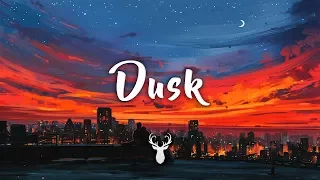 Dusk | Chillstep Mix