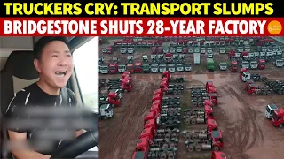 Truck Drivers in Tears: China’s Transport Downturn Leads Bridgestone to Shut 28-Year Tire Factory