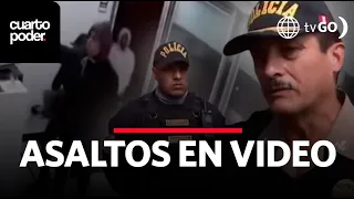 Cuarto Poder: asaltos en video