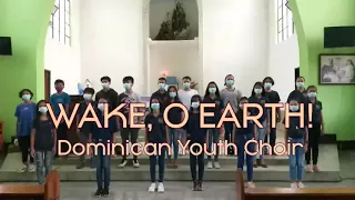 Wake, O Earth! - Dominican Youth Choir