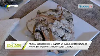 Balitang Bicolandia: ‘Chibog’ Tourism, pigtutulod kan presenteng administrasyon