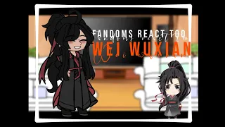 Fandoms react to … || [Wei Wuxian] || [3/?] || MDZS || Credits in Desc