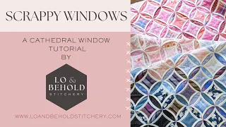 Scrappy Cathedral Windows Tutorial - from start to finish!