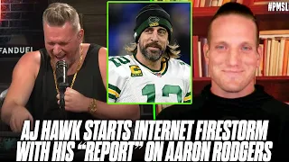 AJ Hawk Says Aaron Rodgers Has Gotten Vaccinated, Starts MASSIVE Internet Fight | Pat McAfee Reacts