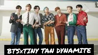 BTS×TINY TAN- DYNAMITE DANCE VERSION