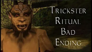 Trickster Ritual Bad Ending