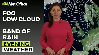 27/02/24 – Fog tonight, rain in the morning – Evening Weather Forecast UK – Met Office Weather