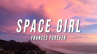 Frances Forever - Space Girl (Lyrics)