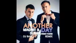 Slider & Magnit feat. Penny Foster – Another Day (DJ BARS Remix)
