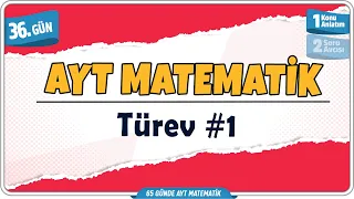 Türev 1 Konu Anlatım | 65 Günde AYT Matematik Kampı 36.Gün | Rehber Matematik