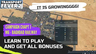 Transport Fever 2 - Campaign Mission 6  - Eng 2021 Gameplay - BAGHDAD Railway - Growing towns!